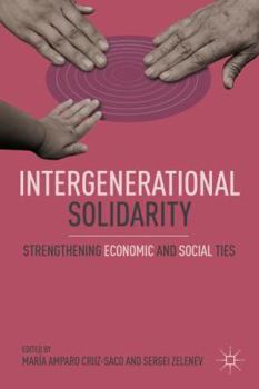 Hardcover Intergenerational Solidarity: Strengthening Economic and Social Ties Book