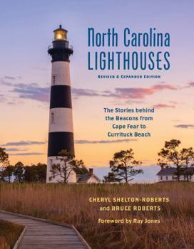 Paperback North Carolina Lighthouses: The Stories Behind the Beacons from Cape Fear to Currituck Beach Book