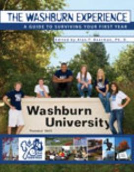 Paperback The Washburn Experience: A Guide to Survive Your First Year Book