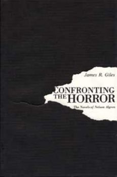 Confronting the Horror: The Novels of Nelson Algren