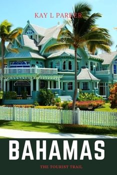 Paperback Bahamas: The Tourist Trail Book