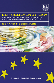 Hardcover EU Insolvency Law: Cross Border Insolvency Law in Comparative Focus Book