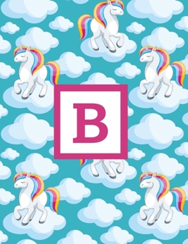 B: Letter Monogrammed Unicorn Daily Planner January 2020 - December 2020 Appointment Book Day Schedule For Women Girls - Cute Magical Animal (8.5"x11")