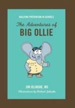 Paperback Bullying Prevention in Schools: The Adventures of Big Ollie Book