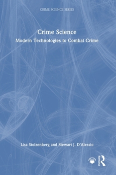 Hardcover Crime Science: Modern Technologies to Combat Crime Book