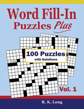 Paperback Word Fill-In Puzzles Plus, Volume 1: 100 Word Fill-In Puzzles Book