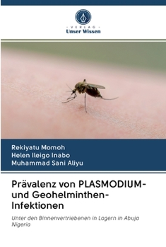 Paperback Prävalenz von PLASMODIUM- und Geohelminthen-Infektionen [German] Book
