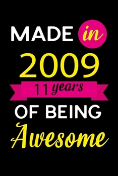 Made In 2009 Blank Lined Journal: Birthday Gift for 11 Year Old Boys and Girls