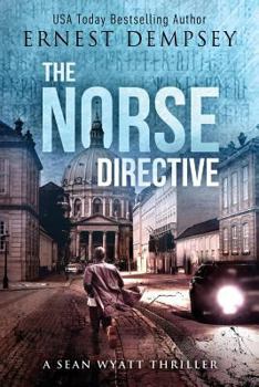 The Norse Directive - Book #5 of the Sean Wyatt