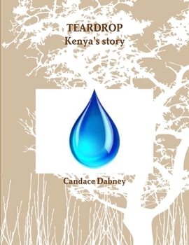 Teardrop/Kenya's Story
