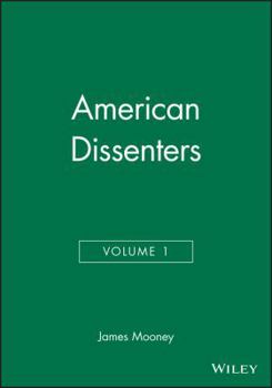Paperback American Dissenters, Volume 1 Book