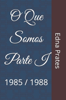 Paperback O Que Somos Parte I [Portuguese] Book