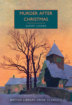 Murder After Christmas - Book #103 of the British Library Crime Classics