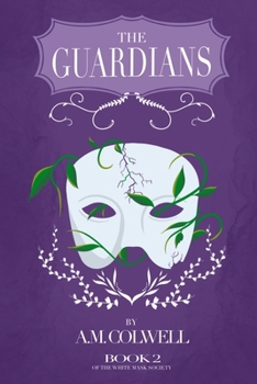 The Guardians (The White Mask Society)