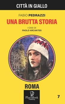 Paperback Una Brutta Storia: Roma 7 [Italian] Book