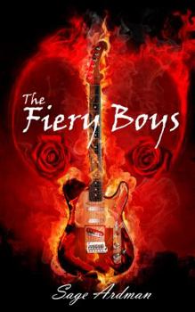 The Fiery Boys - Book #1 of the Fame