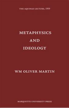 Hardcover Metaphysics and Ideology (Aquinas Lecture 24) Book
