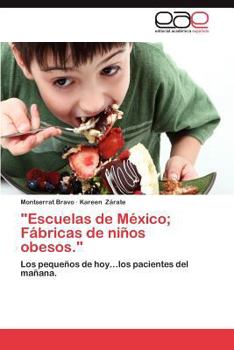 Paperback "Escuelas de Mexico; Fabricas de Ninos Obesos." [Spanish] Book