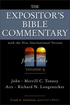 John and Acts - Book #9 of the Expositor's Bible Commentary