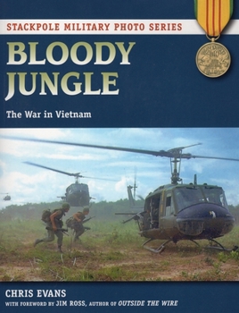 Paperback Bloody Jungle: The War in Vietnam Book