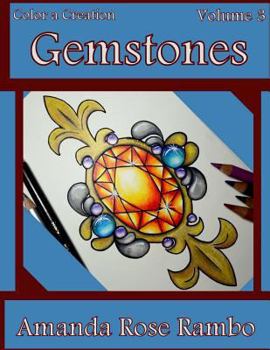 Paperback Color a Creation Gemstones: Volume 3 Book