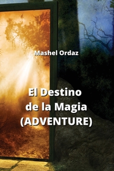 Paperback El Destino de la Magia (ADVENTURE) [Spanish] Book