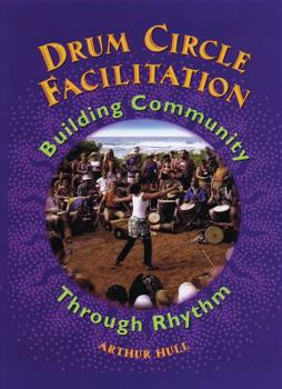 DVD Drum Circle Facilitation: Building Community Through Rhythm Book