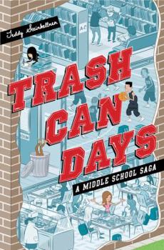 Hardcover Trash Can Days: A Middle School Saga Book