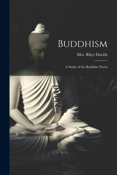Paperback Buddhism [microform]: a Study of the Buddhist Norm Book