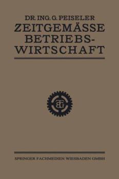 Paperback Zeitgemässe Betriebswirtschaft: I. Teil: Grundlagen [German] Book