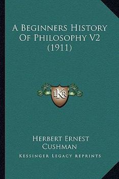 Paperback A Beginners History Of Philosophy V2 (1911) Book