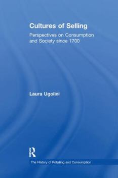 Paperback Cultures of Selling: Perspectives on Consumption and Society Since 1700 Book