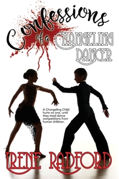 Confessions of a Changeling Dancer: Artistic Demons #4