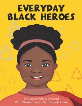 Paperback Everyday Black Heroes: An inspirational book for brown skinned girls Book
