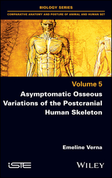 Hardcover Asymptomatic Osseous Variations of the Postcranial Human Skeleton Book