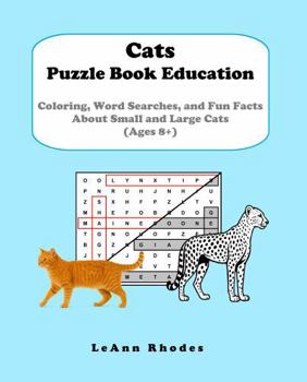 Paperback Cats Puzzle Book Education: Coloring, Word Searches, and Fun Facts About Small and Large Cats Book