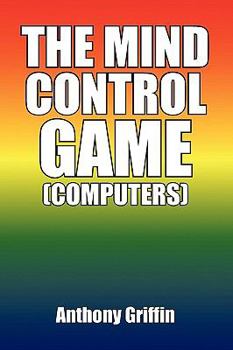 Paperback The Mind Control Game (Computers) Book