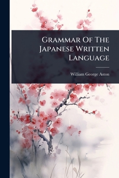 Grammar Of The Japanese Written Language