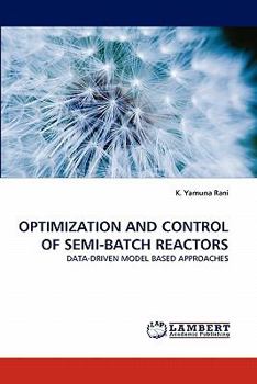 Paperback Optimization and Control of Semi-Batch Reactors Book
