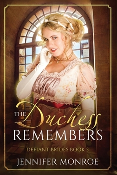 Paperback The Duchess Remembers: Defiant Brides Book 3 Book