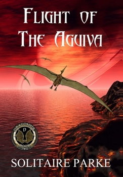 Hardcover Flight of the Aguiva Book