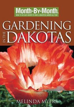 Paperback Month-By-Month Gardening in the Dakotas Book