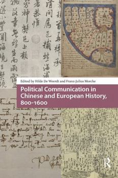Paperback Political Communication in Chinese and European History, 800-1600 Book