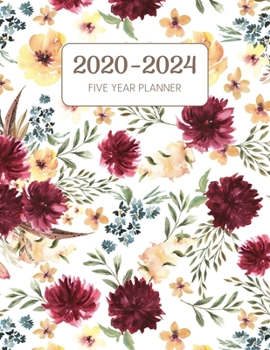 2020-2024 Five Year Planner: Monthly Agenda & Schedule with US Holidays - 60 Months or 5 Years - Burgundy Red Floral With Yellow (Appointment Diary With Todo List & Notes)