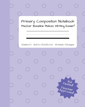 Paperback Primary Composition Notebook With Thicker Baseline Makes Writing Easier! Writing Journal Improves Handwriting & Builds Confidence With Visual Cues. Gr Book