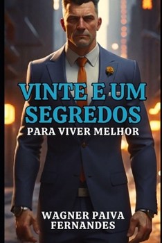 Paperback Vinte e um segredos para viver melhor [Portuguese] Book