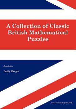 Paperback A Collection of Classic British Mathematical Puzzles Book