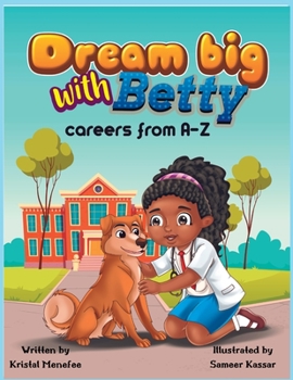 Paperback Dream big with Betty (careers from A-Z) Book