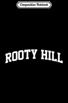 Composition Notebook: Rooty Hill Vintage Sports Team College Arch  Journal/Notebook Blank Lined Ruled 6x9 100 Pages