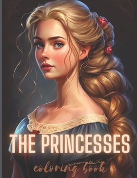 Royal Adventures: A Princess Coloring Book